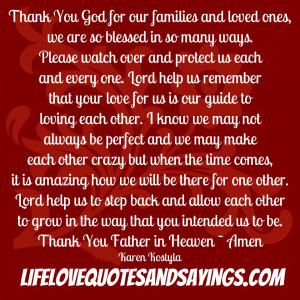 You God for our families and loved ones, we are so blessed in so many ...
