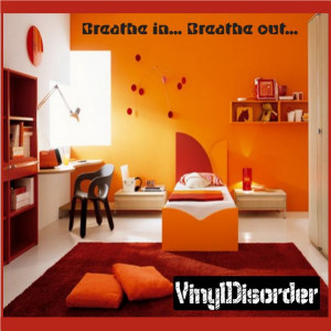 Breathe in... Breathe out... Wall Quote Mural Decal