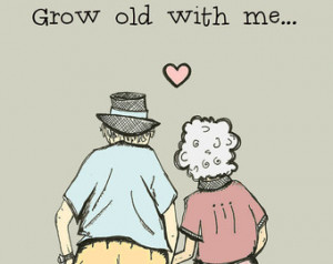 Grow old with me - Funny and sweet Valentine's Day Card, Anniversary ...