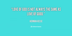 quote-Herman-Hesse-love-of-god-is-not-always-the-52445.png