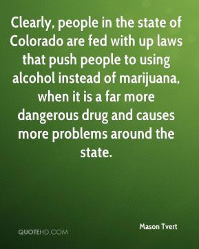 Clearly, people in the state of Colorado are fed with up laws that ...
