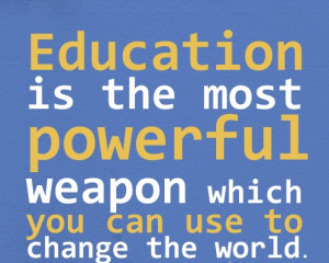 ... is-the-most-powerful-weapon-Nelson-Mandela-quotes-education-quotes.jpg