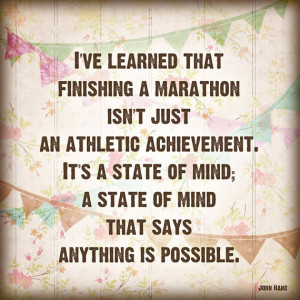 am looking for inspirational quotes before I sign up for marathon #2 ...