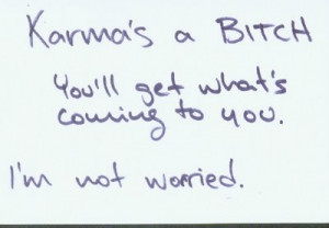 karma+is+a+bitch.jpg