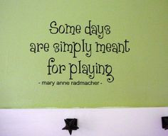 ... for playing more cricut idea playtime quotes play quotes vinyl meant