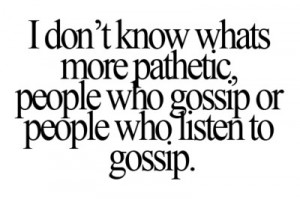 ... gossip quotes gossip picture people who gossip quotes quotes people