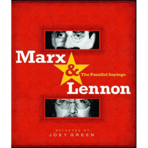 Marx & Lennon: The Parallel Sayings