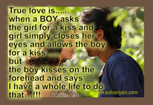 true love is when a boy asks the girl for a kiss and girl simply ...