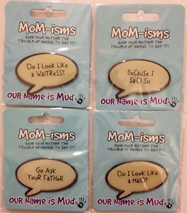 MOM-ISMS-Classic-Funny-Silly-Mom-Mother-Quotes-Sayings-Novelty-Pins ...