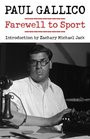 2008 - Farewell to Sport ( Paperback )