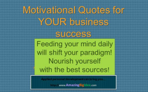 Motivational Quotes for YOUR business success Feeding your mind daily ...