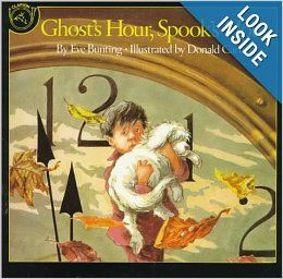 Ghost's Hour, Spook's Hour: Eve Bunting Fun, spooky.. but not scary ...