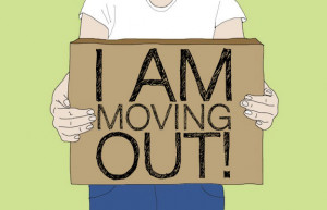 Quotes About Moving Away From Home Move out.