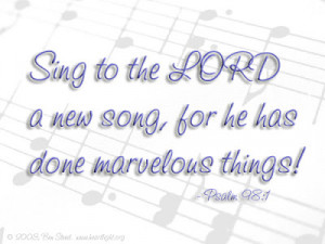 MAY YOU SING A NEW SONG TO THE LORD (Part 1)