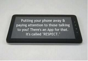 When To Put Your Mobile Device Away – Digital Respect