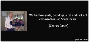 More Charles Dance Quotes
