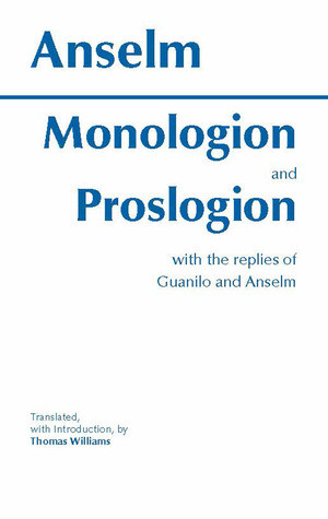 ... Proslogion with the Replies of Gaunilo and Anselm” as Want to Read