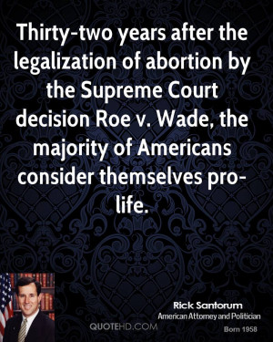 years after the legalization of abortion by the Supreme Court decision ...