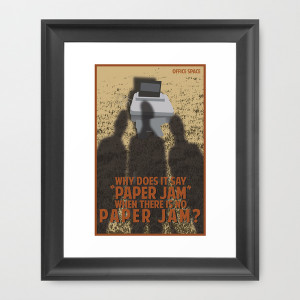 Office Space movie quote poster Framed Art Print