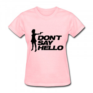Womens Slim Fit Tshirts Dont Say Hello F1 fun Camp quotes Tee O-Neck T ...