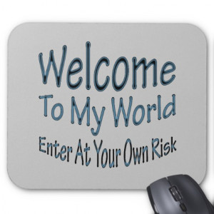 Welcome To My World blu Mousemats