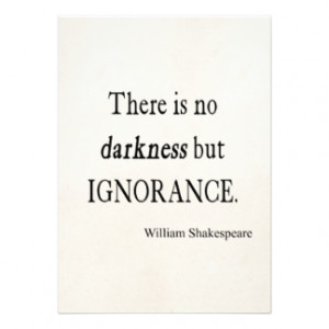 Shakespeare Quote No Darkness but Ignorance Quotes Cards