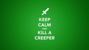 Minecraft Quotes Background HD Wallpaper Keep Calm Minecraft Quotes