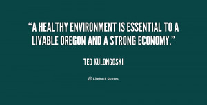 ... environment is essential to a livable Oregon and a strong economy