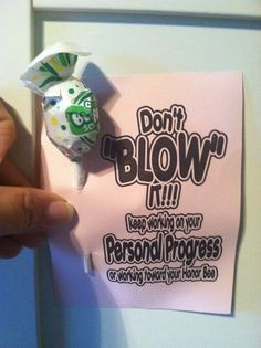 Don't Blow It - Personal Progress Incentives Just add a Blow pop to ...
