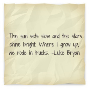 Luke Bryan Country Quotes And Sayings