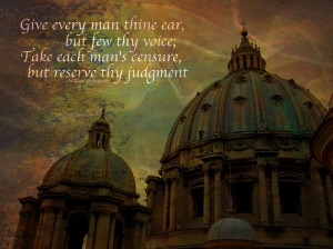 Reserve Thy Judgment - Shakespeare Quote - Shakespeare's Dreams ...