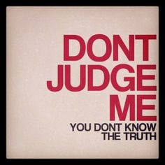 what the bible says about judging others | If you don’t know, ASK .