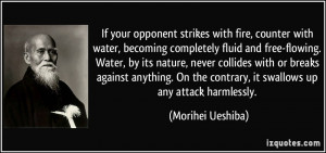 If your opponent strikes with fire, counter with water, becoming ...