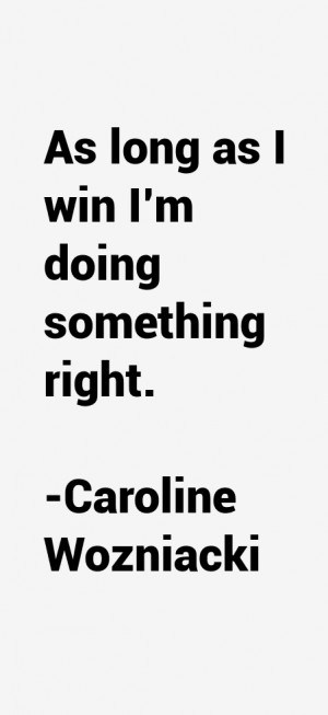 Caroline Wozniacki Quotes amp Sayings