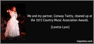 Me and my partner, Conway Twitty, cleaned up at the 1972 Country Music ...