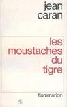 Les Moustaches du Tigre