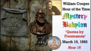 William Cooper - Mystery Babylon - Hour 16 - Quotes by Freemasons