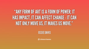 File Name : quote-Ossie-Davis-any-form-of-art-is-a-form-78555.png ...