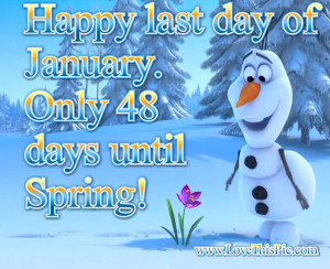 Olaf Last Day Of January Quote