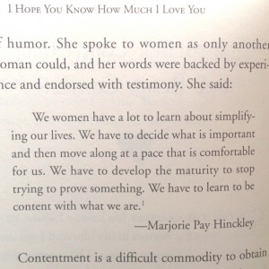 Perfect quote from Marjorie Pay Hinckley