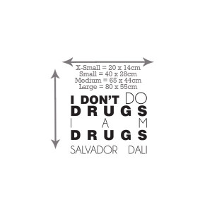 Am Drugs Salvador Dali Quote