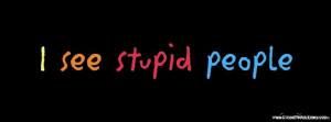 see-stupid-people---facebook-cover-photo