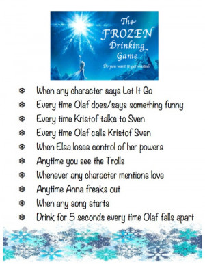 Since I love Frozen so much I decided to make a drinking game to go ...