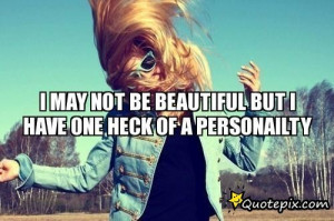 MAY NOT BE BEAUTIFUL ...