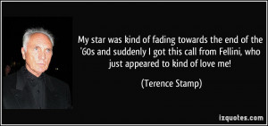 My star was kind of fading towards the end of the '60s and suddenly I ...