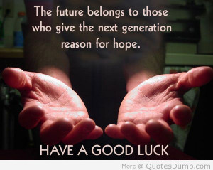 Next generation is the reason of hope