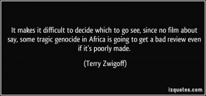 More Terry Zwigoff Quotes