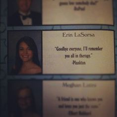 ... this their senior quote this year?! We quote SpongeBob all the time
