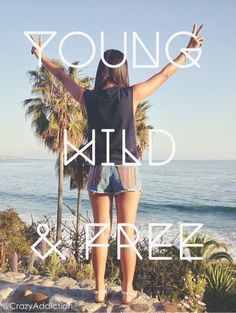 Young wild quotes quote girl quotes wild quote, art quotes, young wild ...