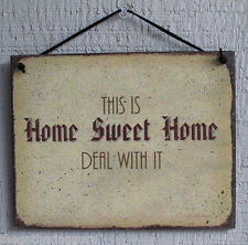 Home Sweet Home Deal With It Humor Funny Quote Saying Wood Sign Wall ...